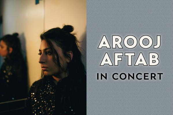 Arooj Aftab in Concert