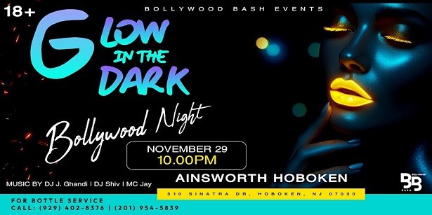 Bollywood Nights Thanksgiving Desi Party Glow Party Ainsworth Hoboken