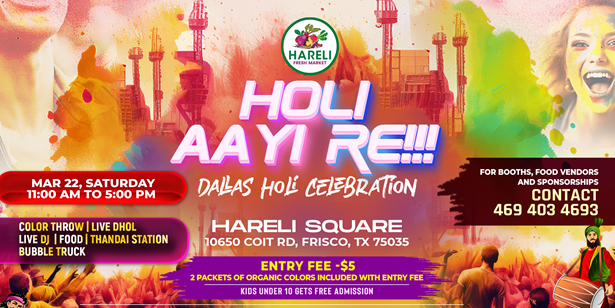 Holi Aayi Re!!! Dallas Holi Celebration