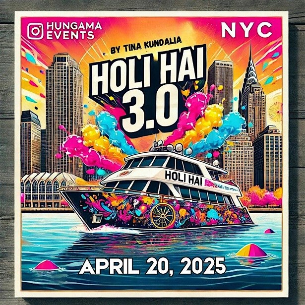 Holi Hai 3.0 2025 NYC - BIGGEST DESI Holi Cruise Party in SPRING!