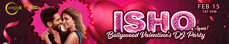 ISHQ - Bollywood Valentine’s DJ Party