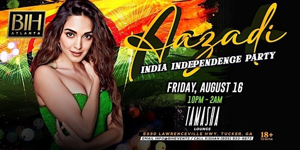 India Independence Day: Aazadi Party in Atlanta