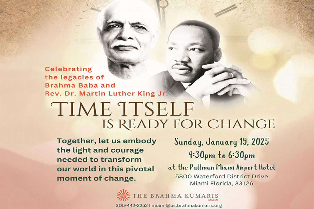 Time Itself is Ready for Change On January 19, 2025 by The Brahma Kumaris Miami